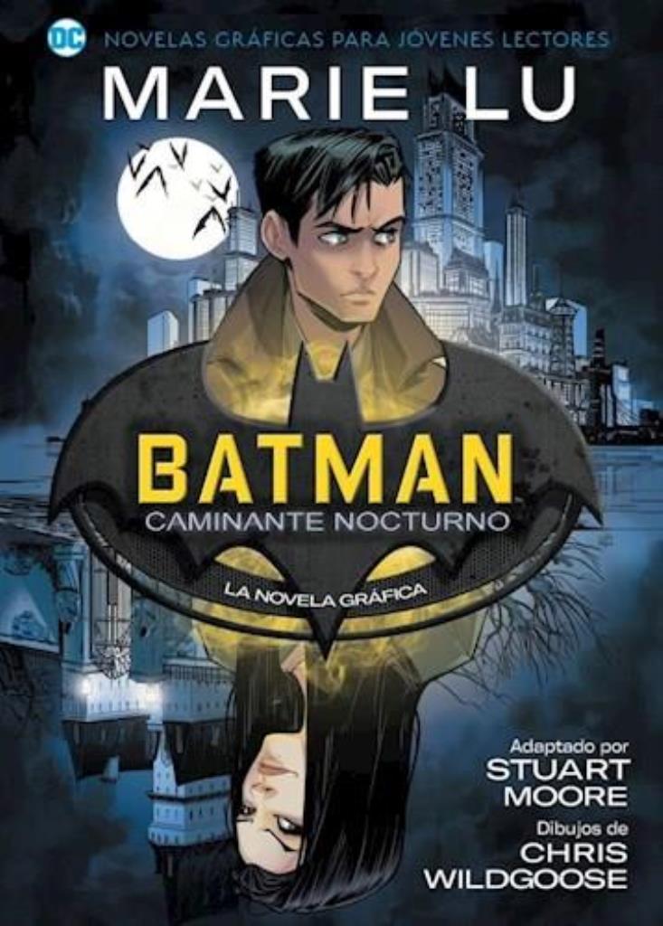 BATMAN CAMINANTE NOCTURNO - Novelas gráficas para jóvenes lectores