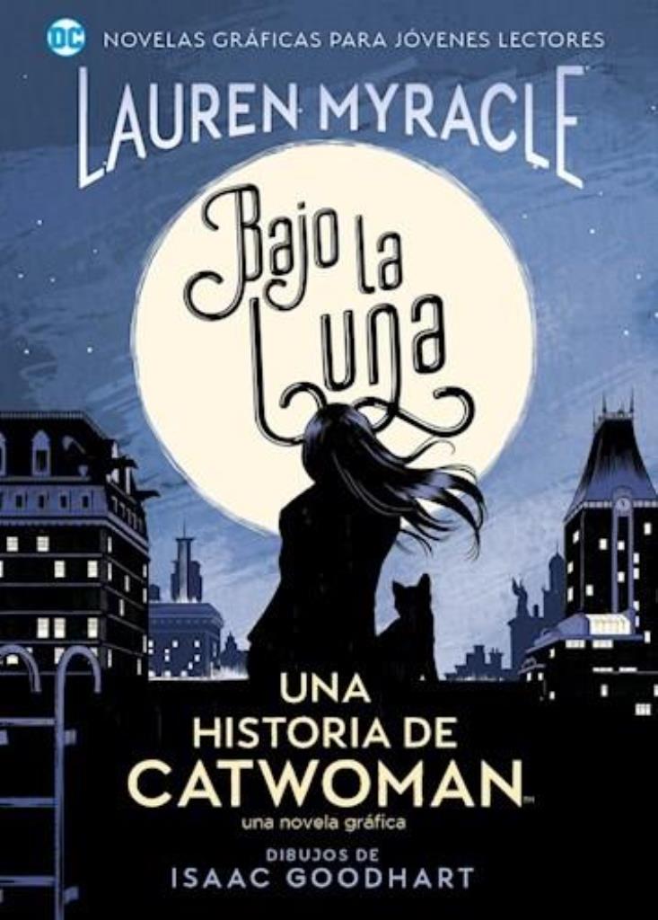 BAJO LA LUNA- UNA HISTORIA DE CATWOMAN