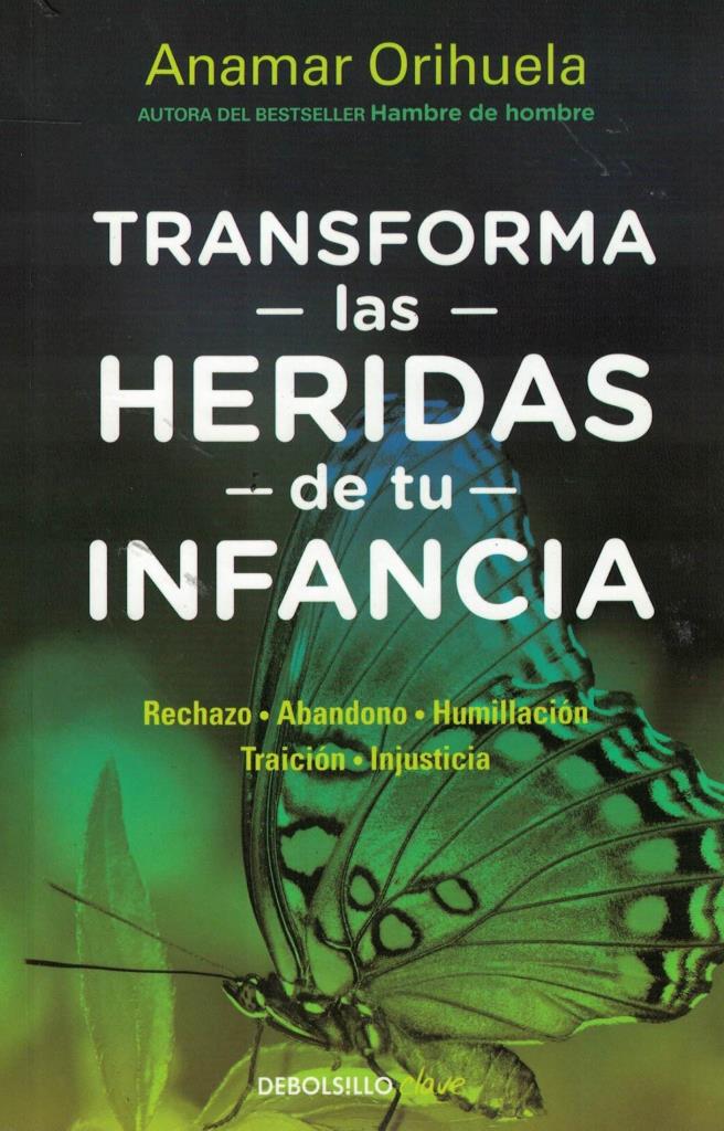 TRANSFORMA LAS HERIDAS DE TU INFANCIA