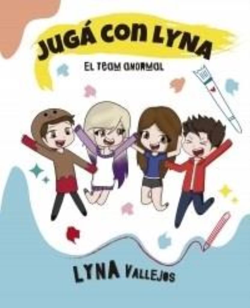 JUGA CON LYNA- EL TEAM ANORMAL