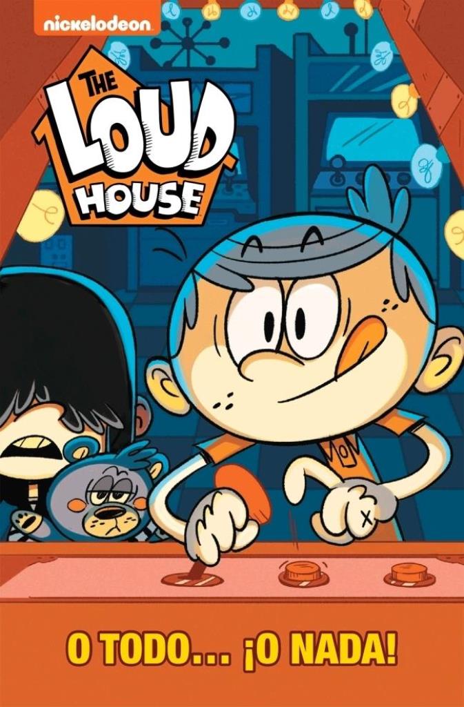 THE LOUD HOUSE-  O TODO O NADA