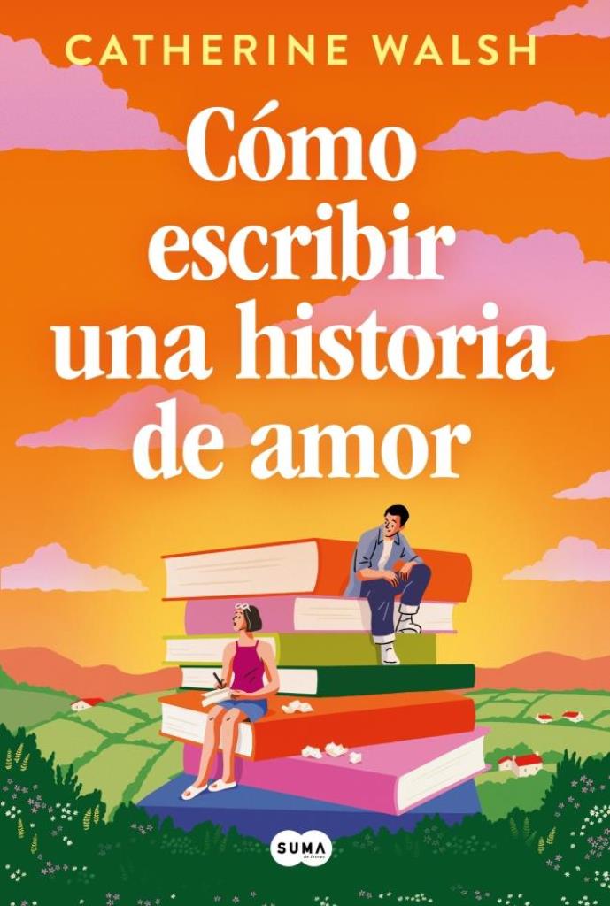 COMO ESCRIBIR UNA HISTORIA DE AMOR
