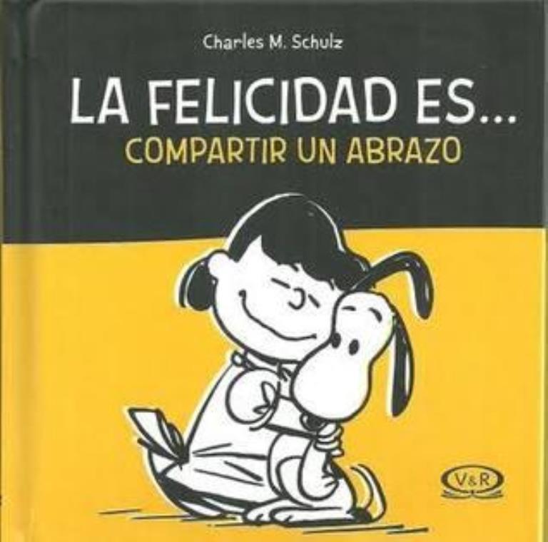 FELICIDAD ES COMPAR.U/ABR.. - SNOOPY