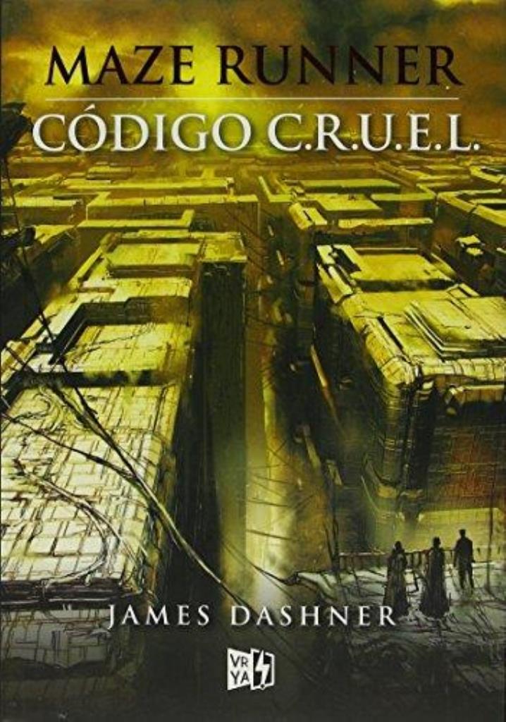 MAZE RUNNER. CODIGO C.R.U.E.L.