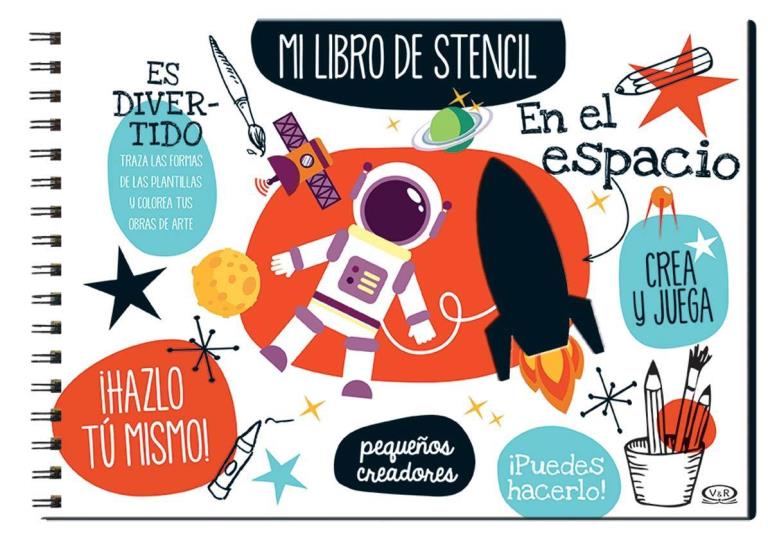 EN EL ESPACIO - MI LIBRO DE STENCIL - COLOREAR