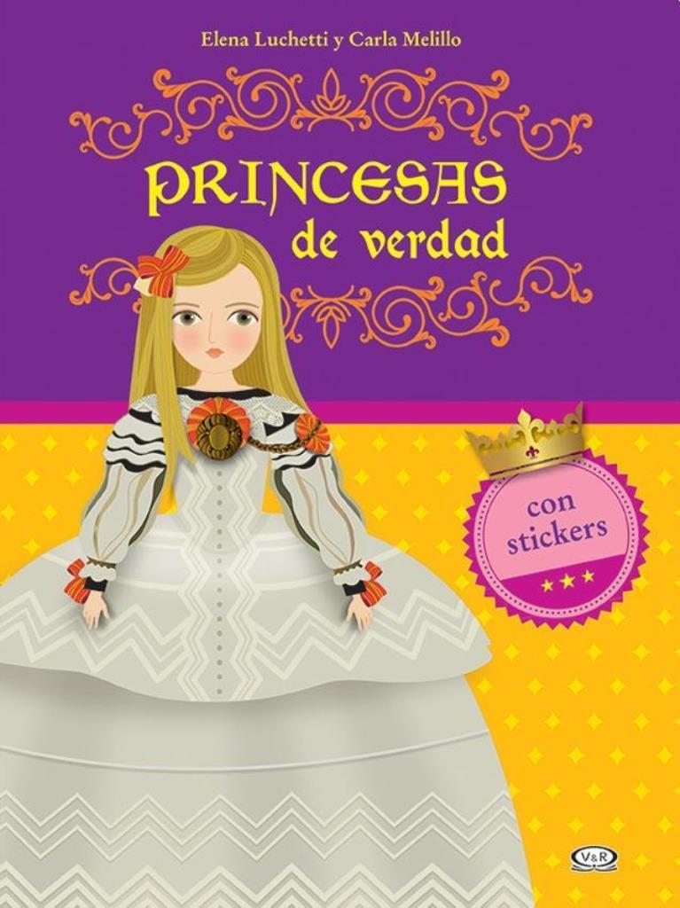 PRINCESAS DE VERDAD C/STICKERS