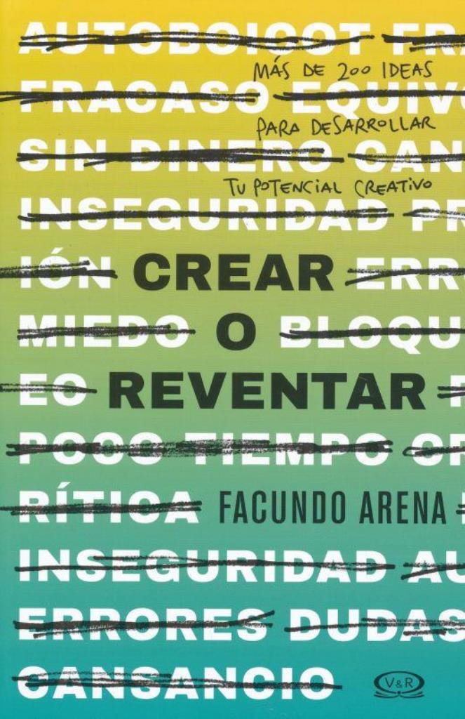 CREAR O REVENTAR