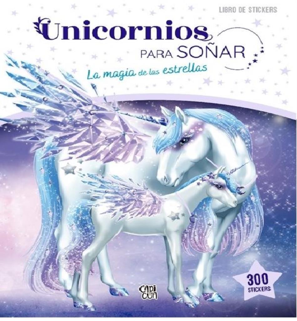 UNICORNIOS PARA SOÑAR: LA MAGIA DE LAS ESTRELLAS