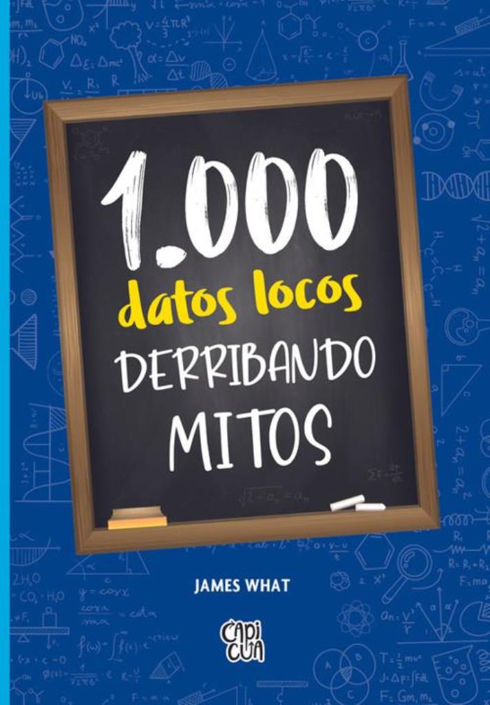 1000 DATOS LOCOS DERRIBANDO MITOS