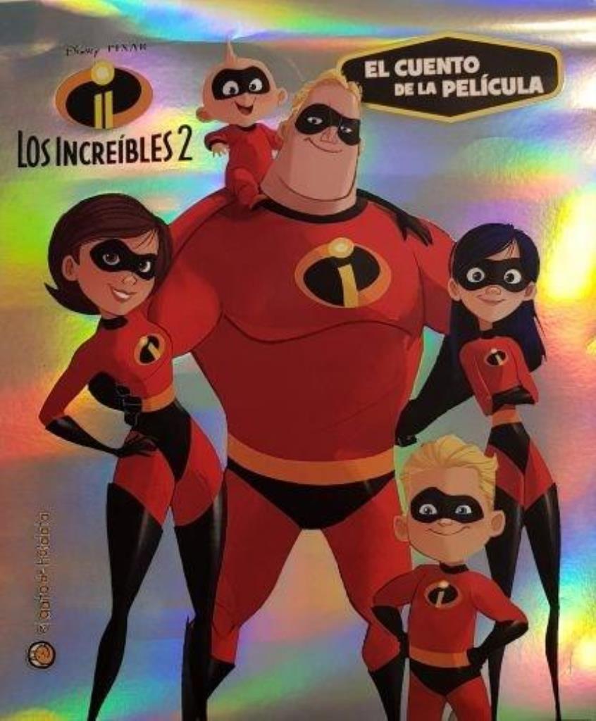 INCREIBLES 2, LOS. CUENTO DE LA PELICULA
