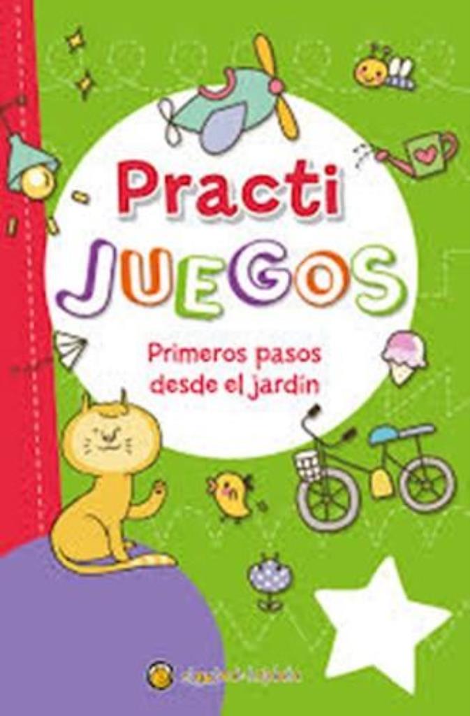 PRACTI JUEGOS - PRIMEROS PASOS DESDE EL JARDIN