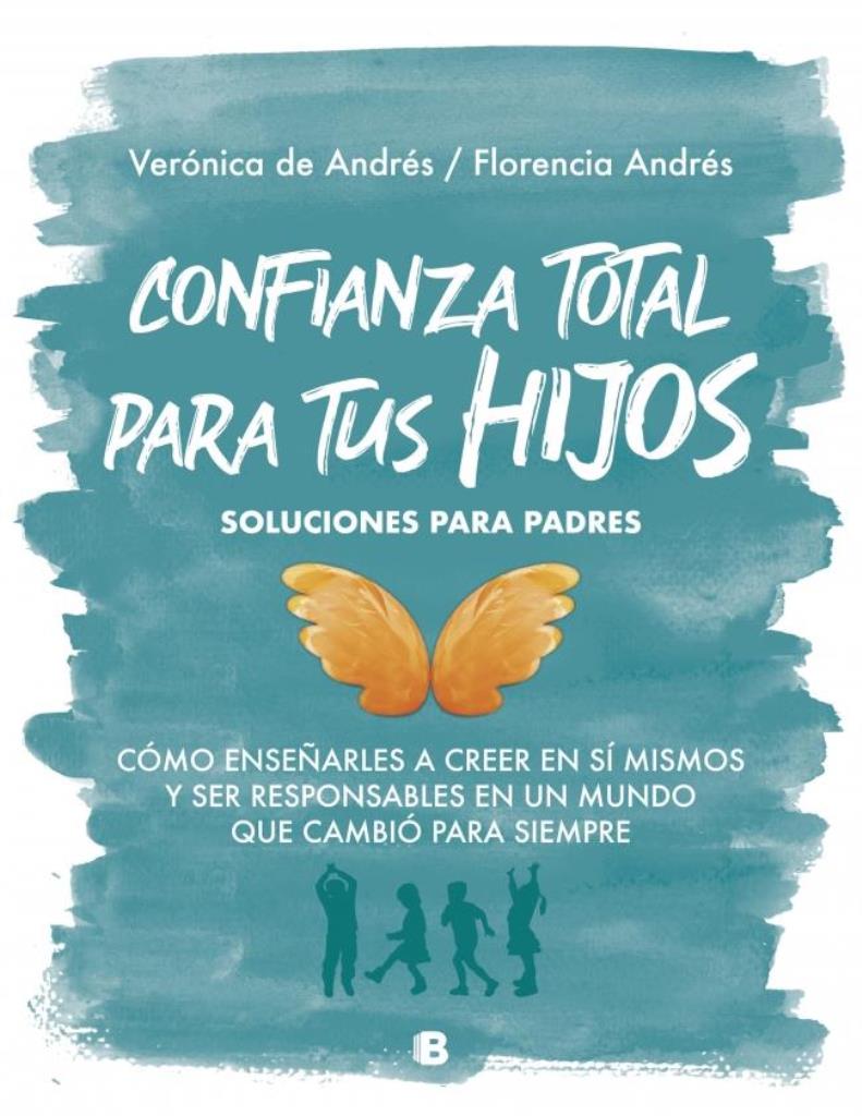 CONFIANZA TOTAL PARA TUS HIJOS