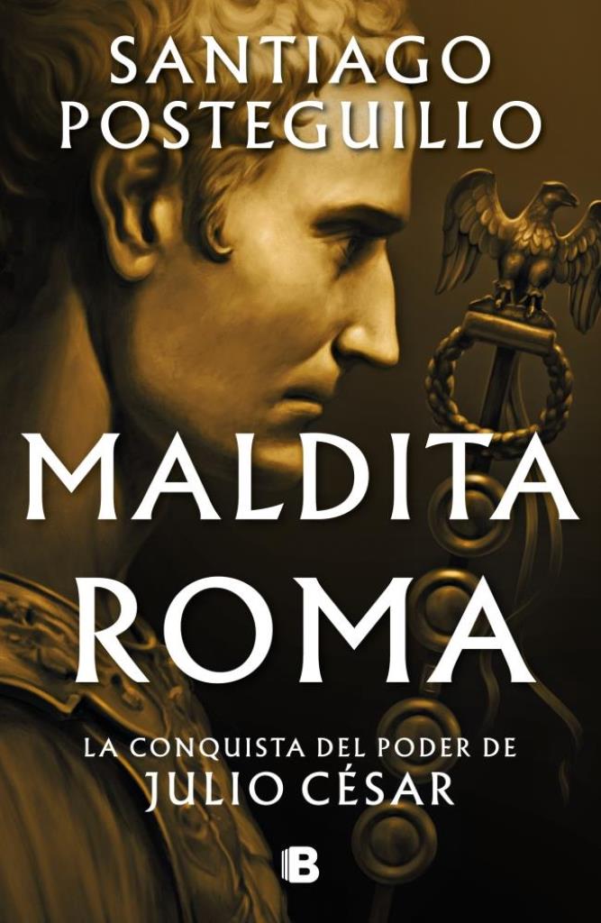 MALDITA ROMA (SERIE JULIO CESAR 2)