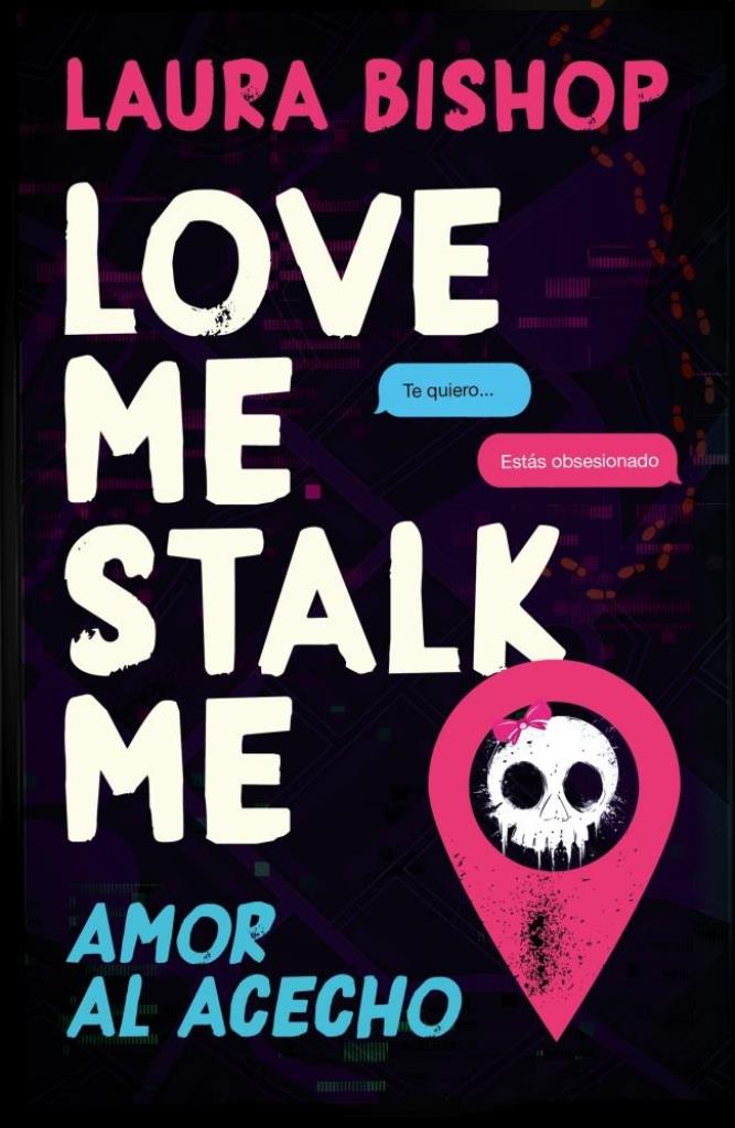 LOVE ME STALK ME- AMOR AL ACECHO