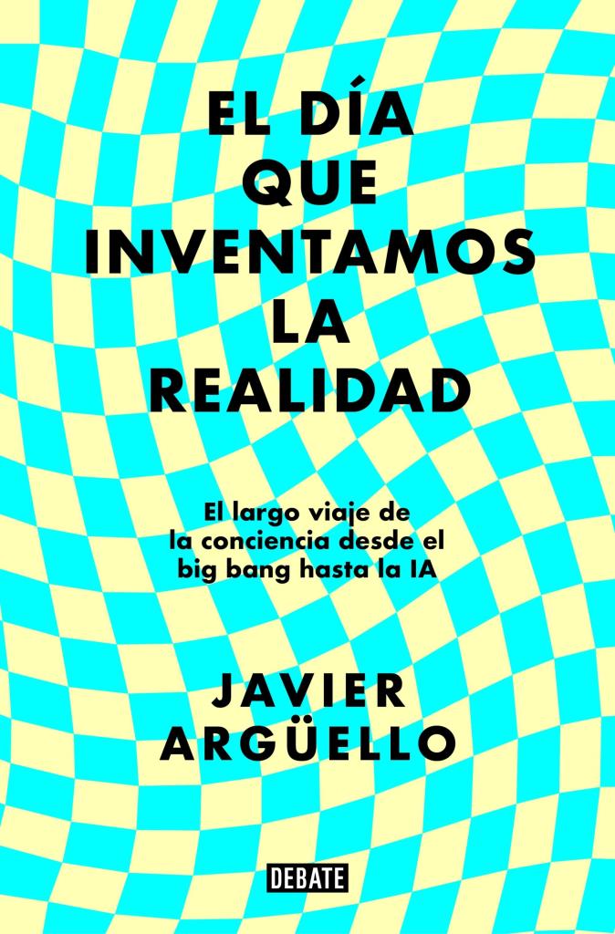DIA QUE INVENTAMOS LA REALIDAD, EL