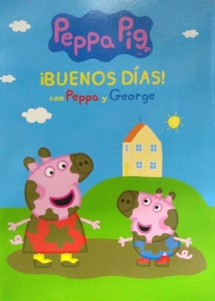 BUENOS DIAS CON PEPPA Y GORGE