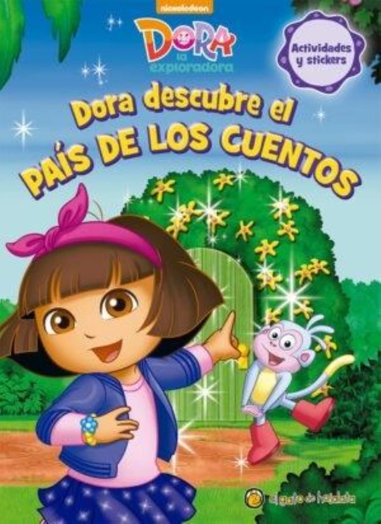 DORA DESCUBRE EL PAIS DE LOS CUENTOS