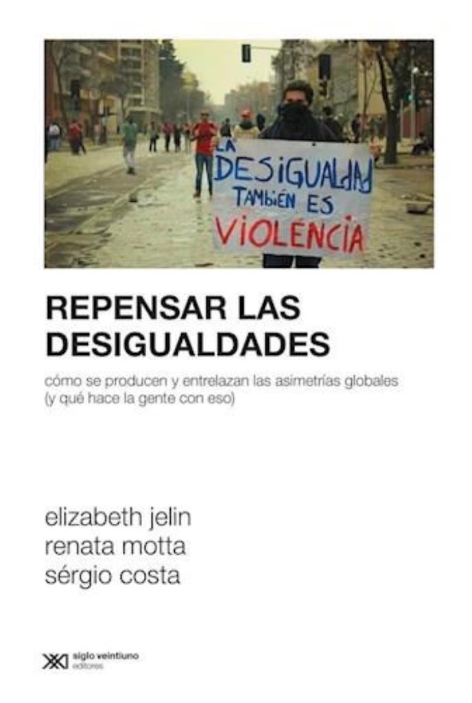 REPENSAR LAS DESIGUALDADES - Colección: SociologÑa y polÑtica