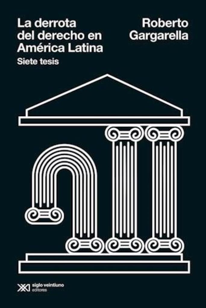 DERROTA DEL DERECHO EN AMERICA LATINA, LA