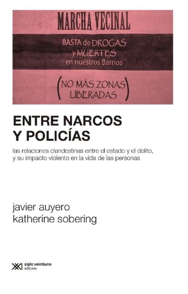 ENTRE NARCOS Y POLICÍAS - Colección: SociologÑa y polÑtica