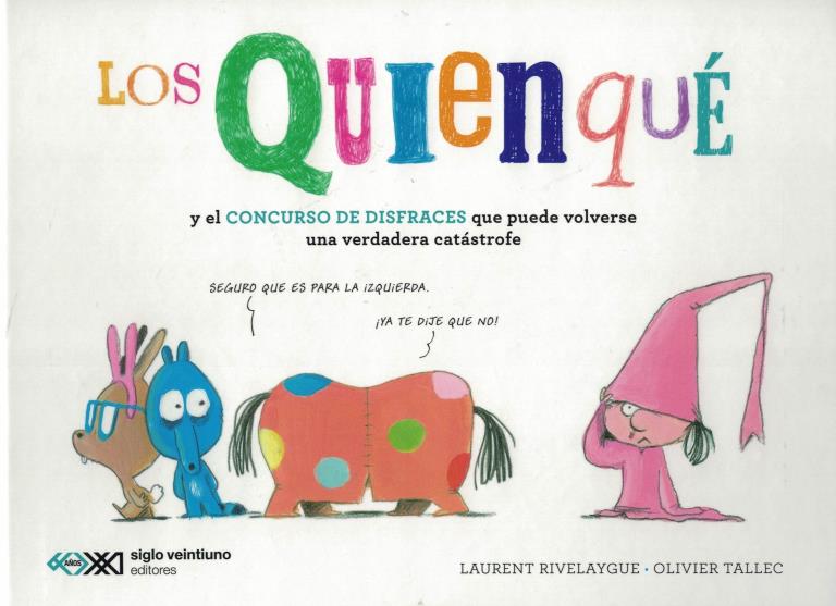 QUIENQUE Y EL CONCURSO DE DISFRACES QUE PUEDE VOLVERSE UNA VERDADERA CATASTROFE, LOS