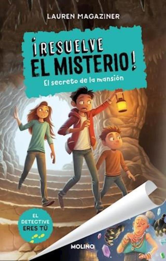 RESUELVE EL MISTERIO 1-  EL SECRETO DE LA MANSION