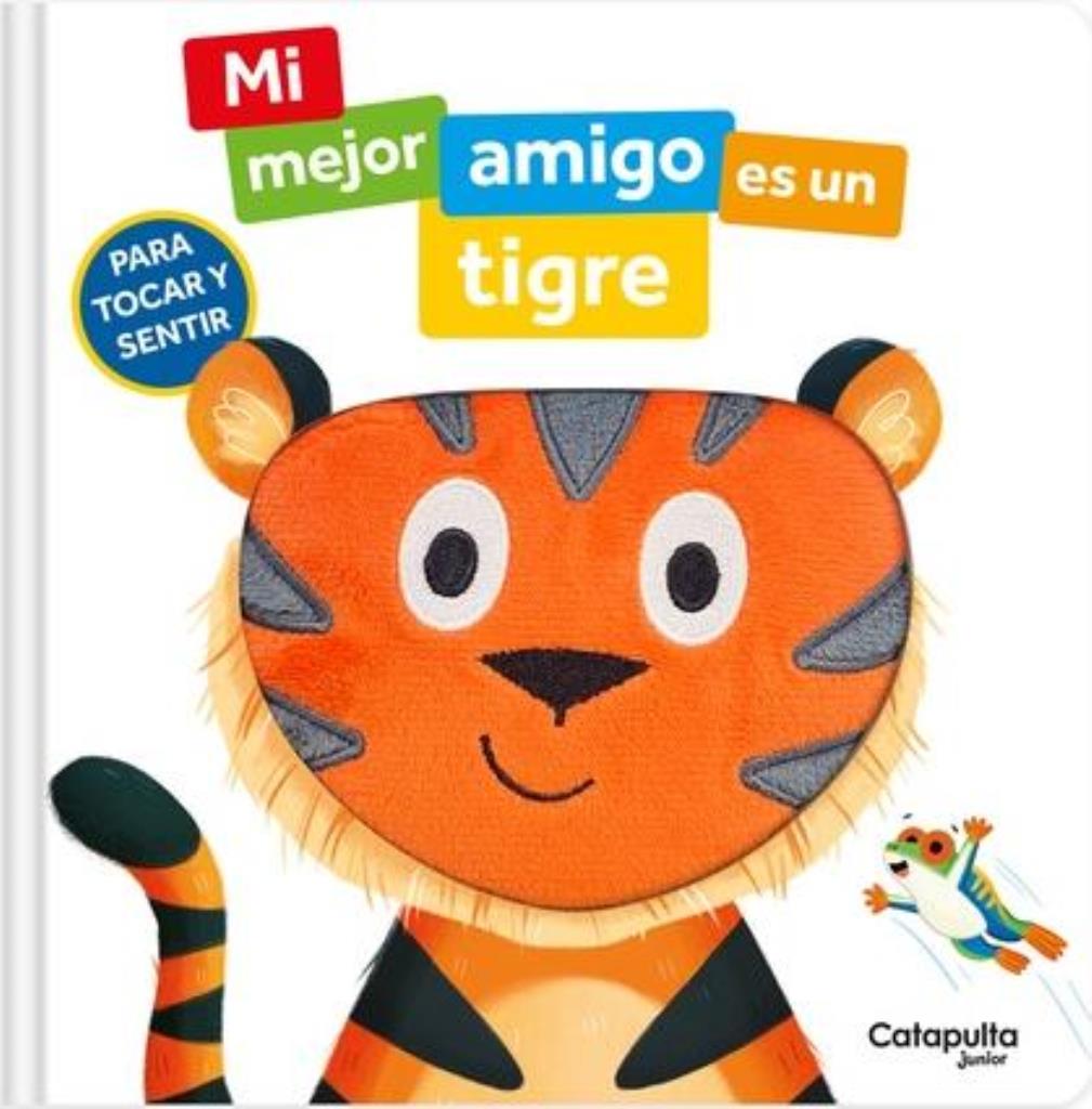 MI MEJOR AMIGO ES UN TIGRE