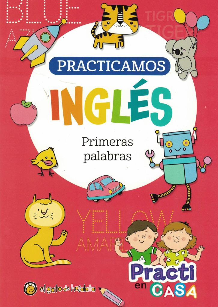 PRACTICAMOS INGLES PRIMERAS PALABRAS