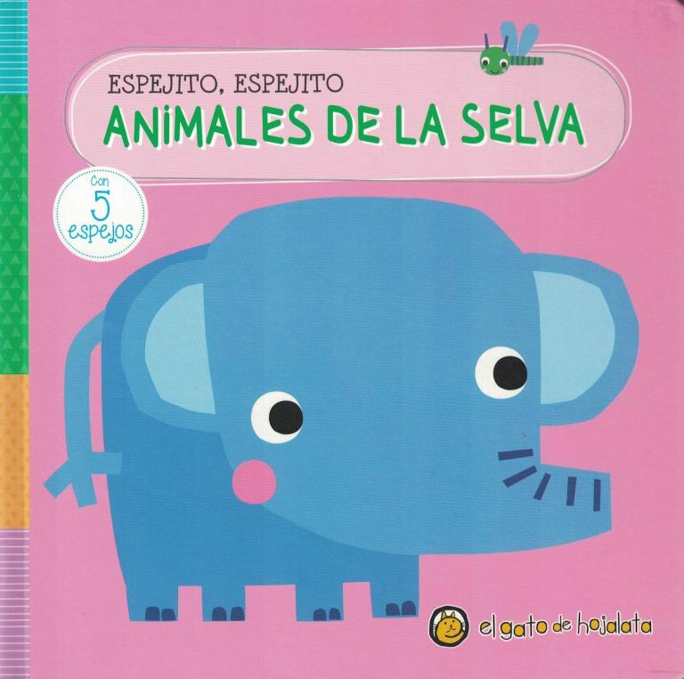 ANIMALES DE LA SELVA  - ESPEJITO, ESPEJITO