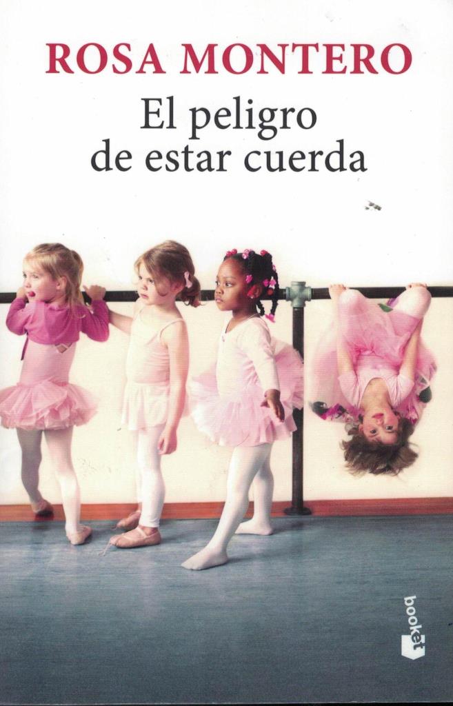 PELIGRO DE ESTAR CUERDA, EL