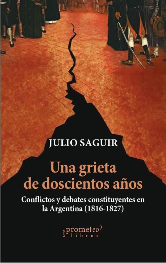 UNA GRIETA DE 200 AÑOS. CONFLICTOS Y DEBATES CONSTITU