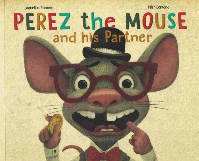 PEREZ THE MOUSE AND HIS PARTNER