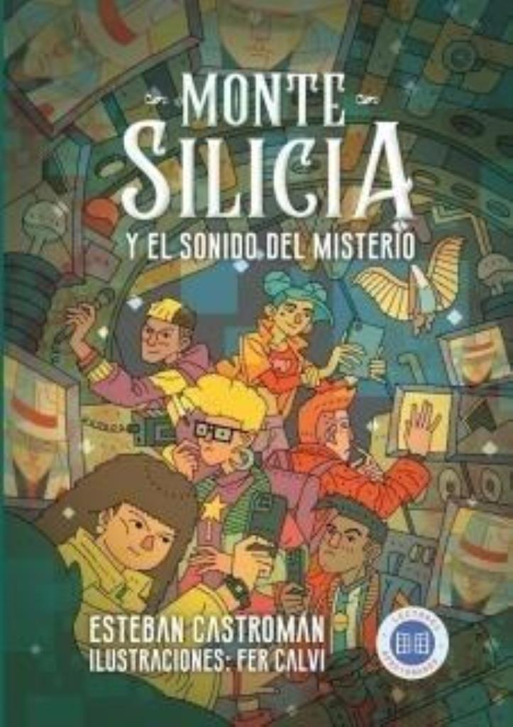 MONTE SILICIA Y EL SONIDO DEL MISTERIO