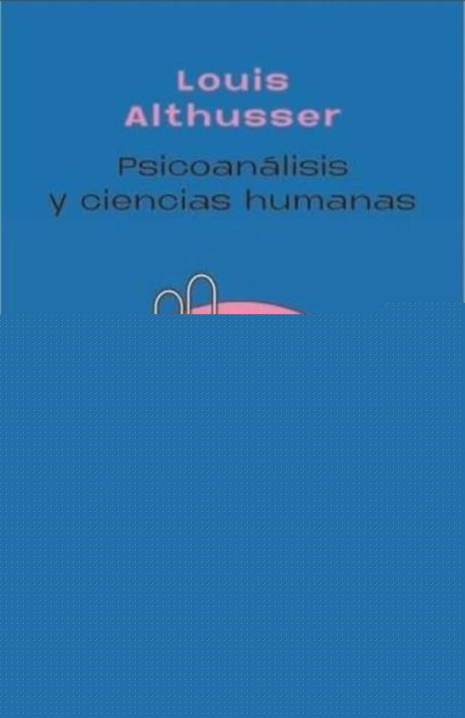 PSICOANALISIS Y LAS CIENCIAS HUMANAS, EL