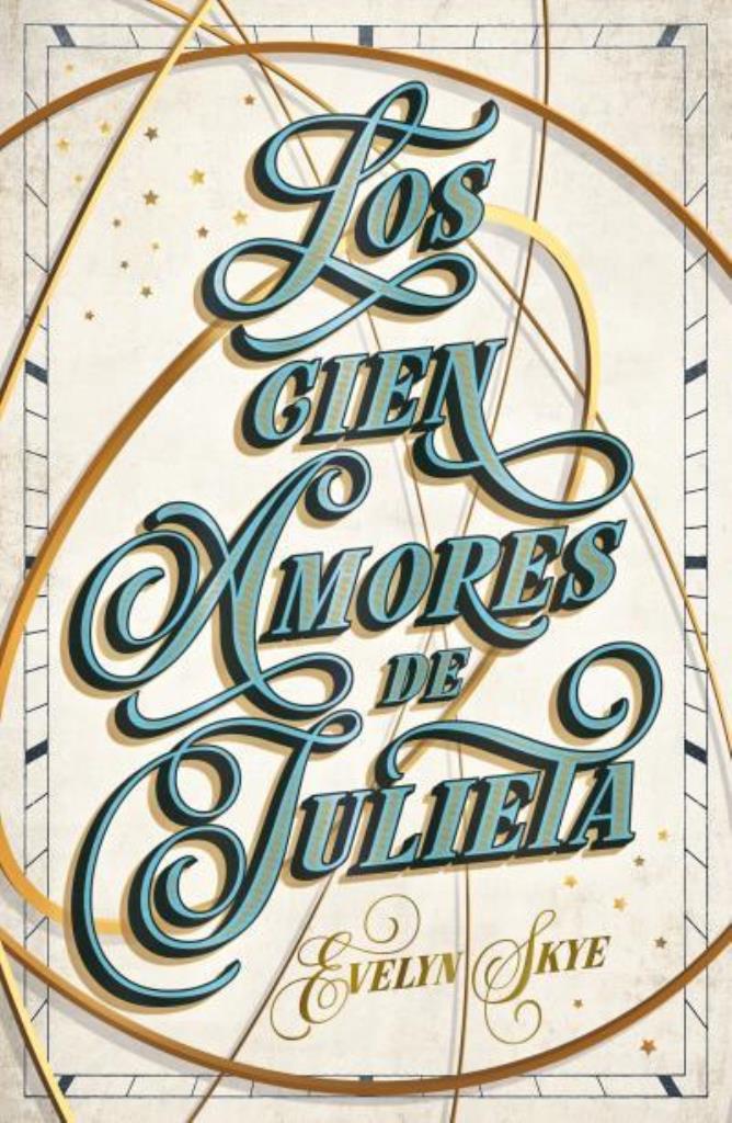 CIEN AMORES DE JULIETA, LOS