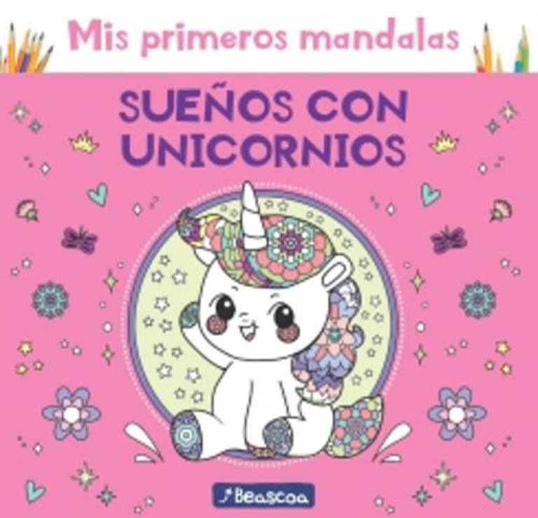 MIS PRIMEROS MANDALAS SUEÑOS CON UNICORN