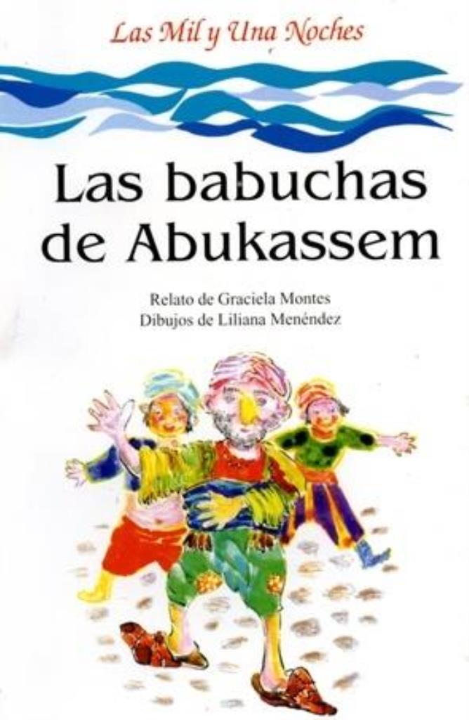 BABUCHAS DE ABUKASSEM, LAS