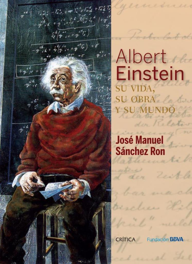 ALBERT EINSTEIN. SU VIDA Y SU OBRA