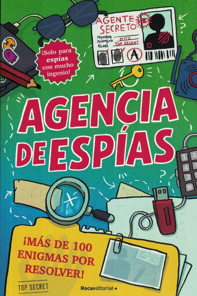 AGENCIA DE ESPIAS- MAS DE 100 ENIGMAS POR RESOLVER