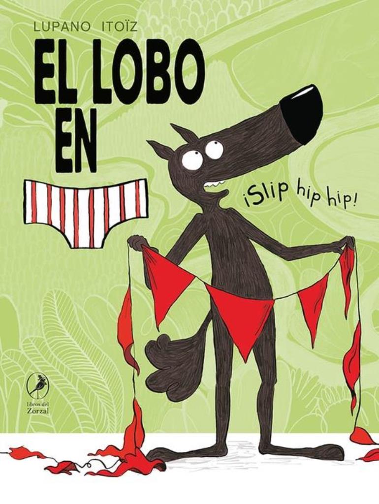 LOBO EN CALZONCILLOS, EL- SLIP HIP HIP