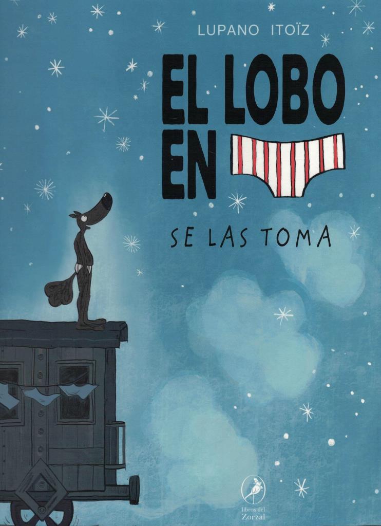 LOBO EN CALZONCILLOS SE LAS TOMA, EL