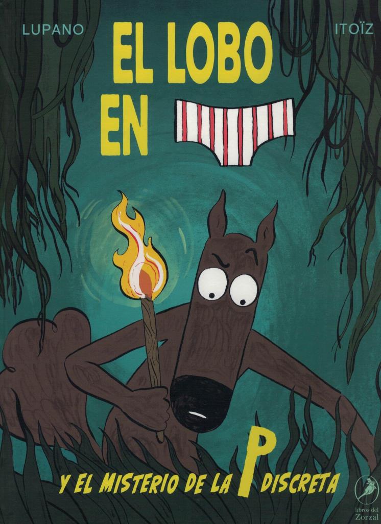 LOBO EN CALZONCILLOS Y EL MISTERIO DE LA P DISCRETA, EL